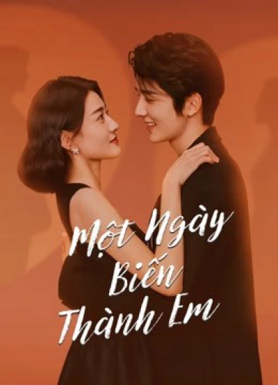 Một Ngày Biến Thành Em - THE DAY OF BECOMING YOU (2021)