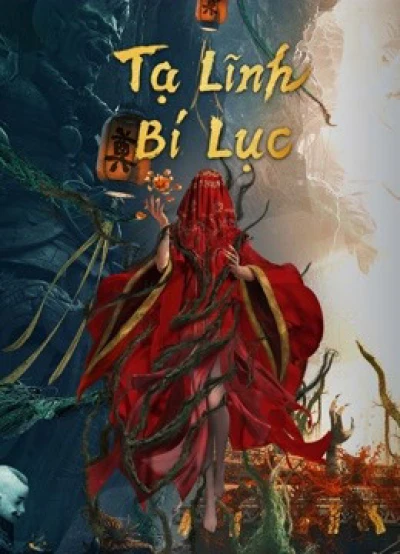 Tạ Lĩnh Bí Lục - The kiddie Tomb (2021)