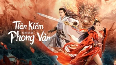 Tiên Kiếm Phong Vân - The Whirlwind of Sword and Fairy